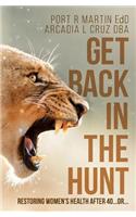 Get Back in the Hunt