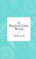 A Hundred Little Words: A Collection of 50 Poems