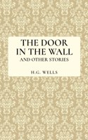 Door in the Wall and Other Stories