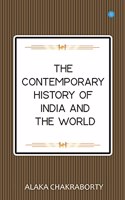 The Contemporary History of India and the World