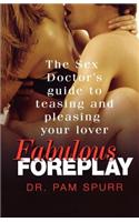 Fabulous Foreplay