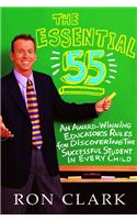 The Essential 55: An Award-Winning Educator's Rules for Discovering the Successful Student in Every Child