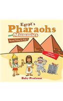 Egypt's Pharaohs and Mummies Ancient History for Kids Children's Ancient History