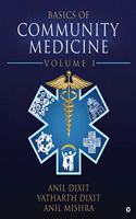 Basics of Community Medicine: Volume I