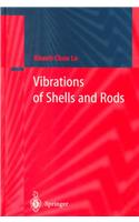 Vibrations of Shells and Rods