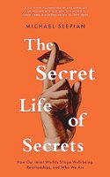 The Secret Life Of Secrets