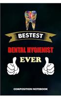 Bestest Dental Hygienist Ever