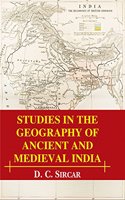 Studies in the Geography of Ancient and Medieval India