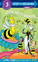 Show Me the Honey (Dr. Seuss/Cat in the Hat)