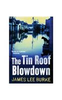 Tin Roof Blowdown