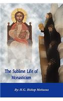 Sublime Life of Monasticism