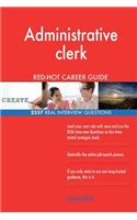 Administrative clerk RED-HOT Career Guide; 2557 REAL Interview Questions