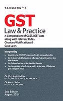 Taxmann's GST Law & Practice - Unique/Concise Compendium of Updated, Amended & Annotated text of CGST/IGST Acts along with Gist of Relevant Rules, Notifications, Forms, Circulars, Case Laws, etc.