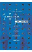 Ubiquitous Listening