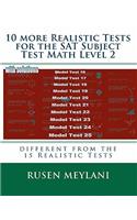 10 more Realistic Tests for the SAT Subject Test Math Level 2