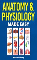 Anatomy & Physiology Made Easy