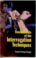 Fundamentals Of The Interrogation Techniques