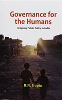 Governance for the Humans: Designing Public Policy in India