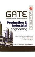 Gate Guide Production & Industrial Engineering 2015 : Includes Chapter-Wise Previous Gate Questions & Solved Paper'S