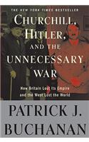 Churchill, Hitler, and the Unnecessary War