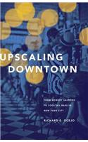 Upscaling Downtown