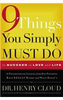 9 Things You Simply Must Do to Succeed in Love and Life