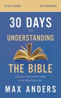 30 Days to Understanding the Bible Study Guide