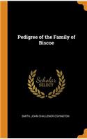 Pedigree of the Family of Biscoe