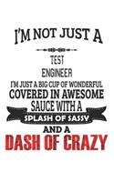 I'm Not Just A Test Engineer