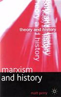 Marxism and History: Theory and History (Paperback)