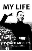 My Life - Oswald Mosley