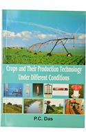 Crops and Their Production Technology Under Different Conditions