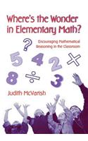 Where's the Wonder in Elementary Math?
