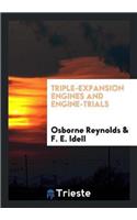 Triple-Expansion Engines and Engine-Trials