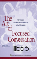 Art of Focused Conversation