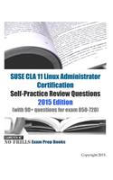 SUSE CLA 11 Linux Administrator Certification Self-Practice Review Questions