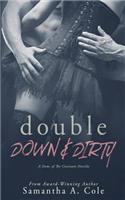 Double Down & Dirty