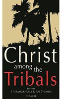 Christ Among The Tribals: FOIM IX