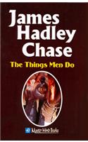 The Things Men Do
