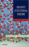 Density Functional Theory - A Practical Introduction