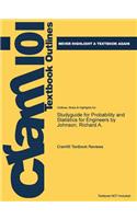 Studyguide for Probability and Statistics for Engineers by Johnson, Richard A.