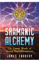 Shamanic Alchemy