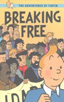 Breaking Free: The Adventures of Tintin