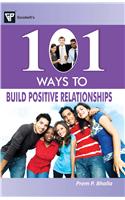 101 Ways To Build Positive Relationships