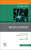 Multiple Sclerosis, an Issue of Neurologic Clinics