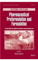 Pharmaceutical Preformulation and Formulation