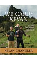 We Carry Kevan