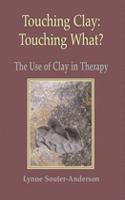 Touching Clay: Touching What?