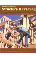 Residential Structure & Framing: Practical Engineering and Advanced Framing Techniques for Builders