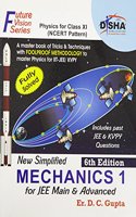 New Simplified Mechanics 1 For Class Xi, Jee Main & Advanced